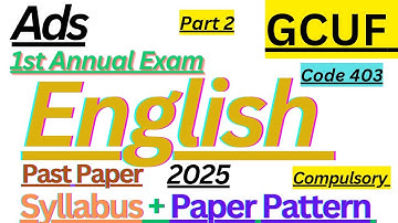 BSc Ads Part 2 |GCUF |English Compulsory |Past Papers 1st Annual Exam 2025 |Syllabus |Paper Pattern|