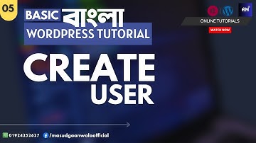 05. Create User | WordPress Bangla Tutorial | 2024 | AMI MASUD