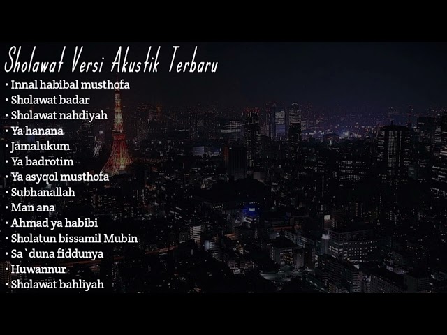 SHOLAWAT VERSI AKUSTIK TERBARU || NO COPYRIGHT class=