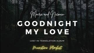 Good Night My Love - Moira and Nieman (Lyrics)
