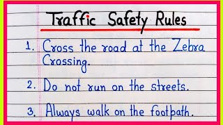 10 Traffic Safety Rules In English | Road Safety Rules | Traffic Rules writing | Traffic Rules