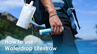 How to use Waterdrop water filter straw