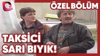 Taksici Sarı Bıyık - Ailem Gerçek Kesit Özel Bölüm