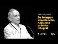 Manuel Almendro | De integrar experiencias, hacia una práctica integral