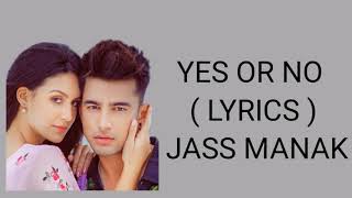 Yes or no | lyrics jass manak geet ...