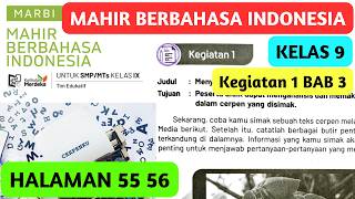 Mahir Berbahasa Indonesia Kelas 9 Halaman 55 56 Kegiatan 1 BAB 3 Kurikulum Merdeka