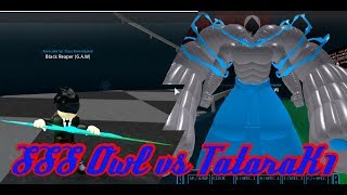 TataraK1 Vs. SSS Owl [XMAS!] Ro-Ghoul [Alpha]