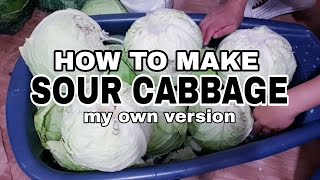 How to make  SOUR CABBAGE | MY OWN VERSION | MARGELYN MOLDOVAN