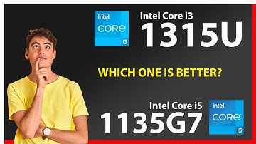 INTEL Core i3 1315U vs INTEL Core i5 1135G7 Technical Comparison