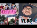 Exam day vlog  4  tej sharma yt