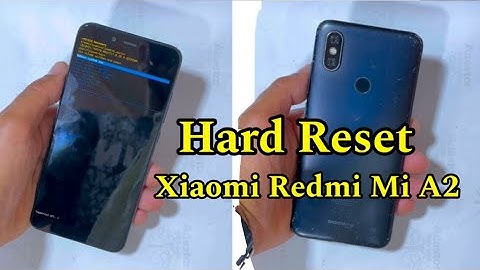Hard Reset Xiaomi Redmi Mi A2