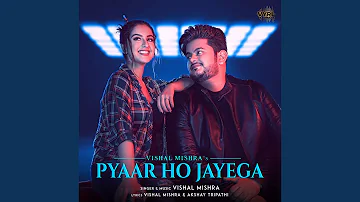 Pyaar Ho Jayega