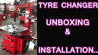 TECH FANATICS..HOW TO TYRE CHANGER MACHINE UNBOXING & INSTALLATION..