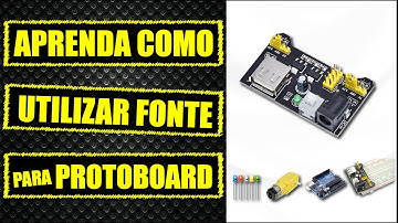 Fonte ajustável 5V 3,3V para Protoboard MB 102: como usar e como ligá-la ao Arduino - Tutorial 21