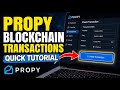 How to Configure Propy Blockchain Transactions - Quick Tutorial