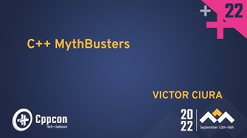 C++ MythBusters - Victor Ciura - CppCon 2022