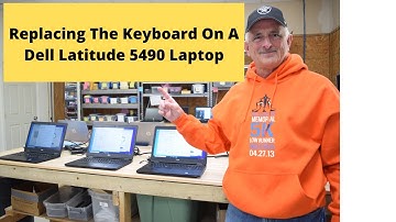 Replacing The Keyboard On A Dell Latitude 5490 Laptop
