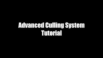 Unity Advanced Culling System Tutorial