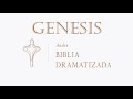 01  GÉNESIS   AUDIO BIBLIA DRAMATIZADA   NUEVA TRADUCCIÓN VIVIENT