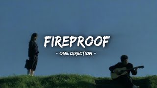 One Direction - Fireproof [Lyrics]