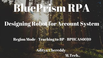 BluePrism-Design a Robot-Region Mode-Teaching to BluePrism-BPHCAS6010-Aditya RPA Academy-BTM Layout