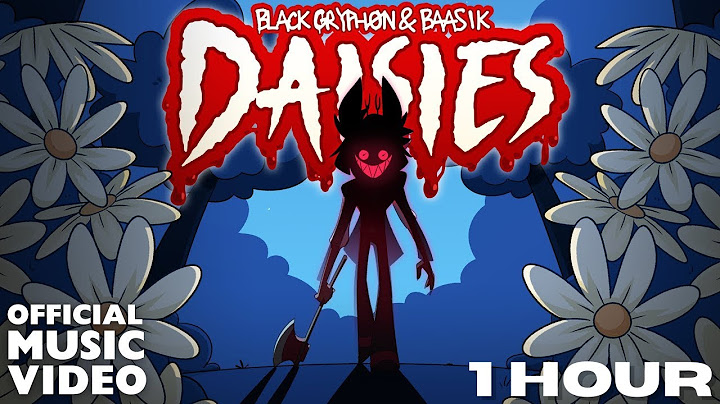 DAISIES (A Hazbin Hotel Song) - Black Gryph0n & Baasik [1 Hour]