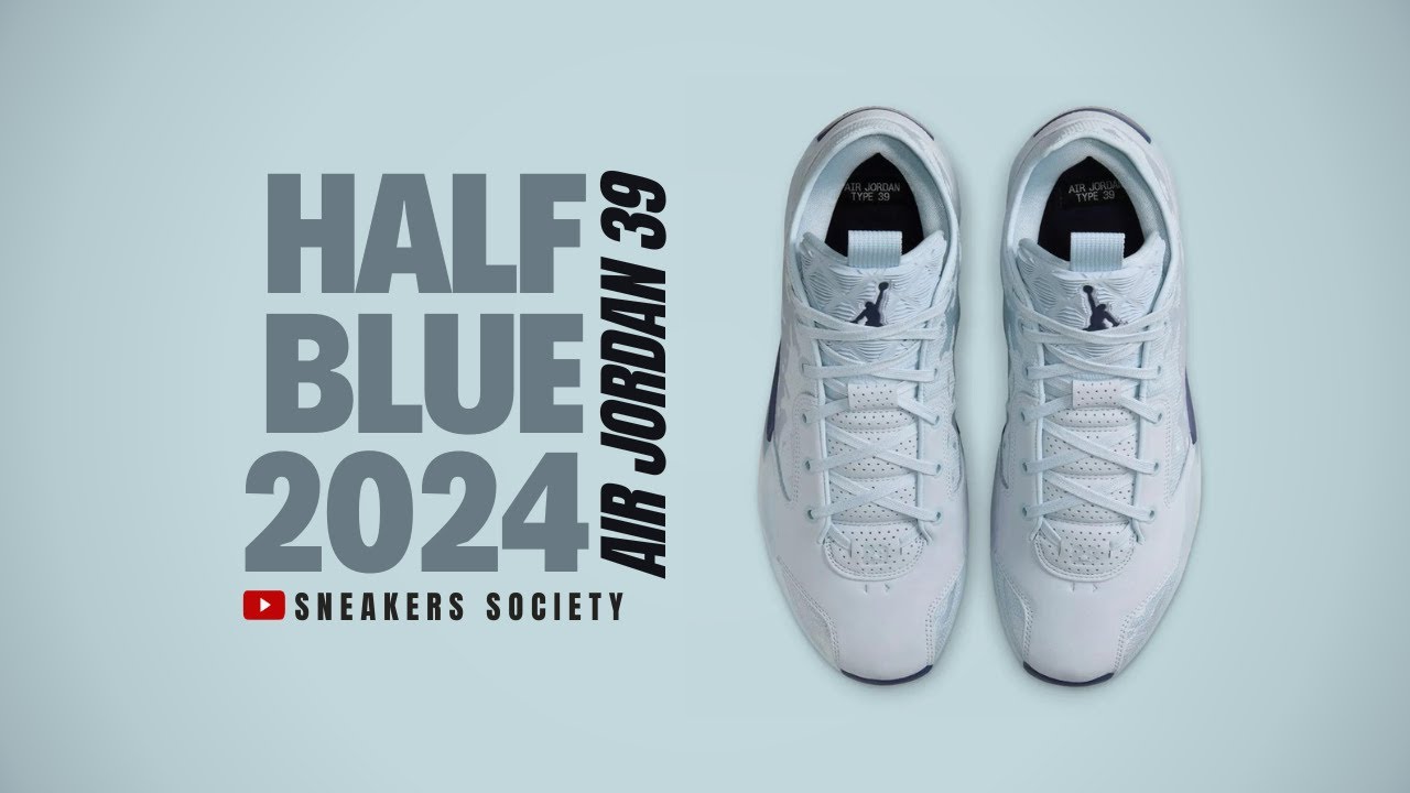 HALF BLUE 2024 Air Jordan 39 | DETAILED LOOK + PRICE - YouTube