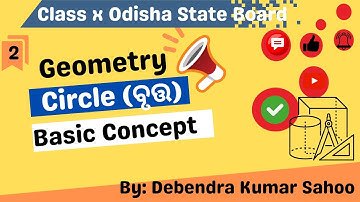 Circle (ବୃତ୍ତ) || Circle Basic Concept ||Class 10 Geometry Odia medium Odisha State board