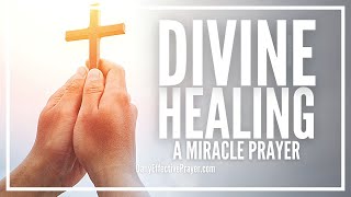 Prayer For Divine Healing | Jesus Paid It All