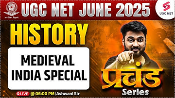 UGC NET History Classes 2025 | Medieval India History For UGC NET by Ashwani Sir | UGC NET June 2025