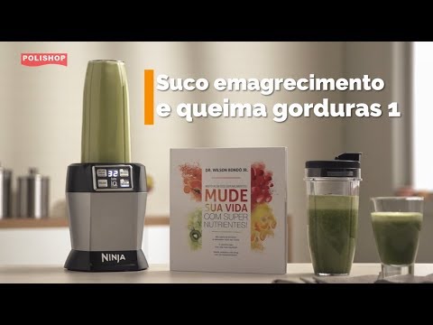 Aprenda a fazer um super Suco para Emagrecimento no NutriNinja | Polishop