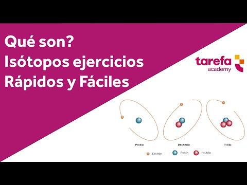 Isótopos ejercicios | Qué son los isótopos | Isótopos estables e inestables