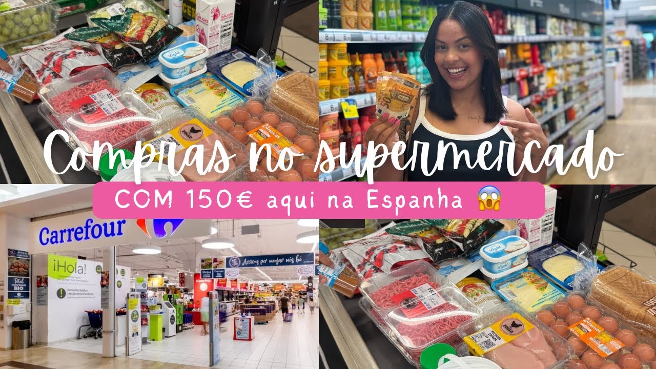 Compras com 150€ na Espanha! Supermercado na Espanha em 2025, Vale a pena?