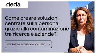 Ricerca-aziende per soluzioni personalizzate. Michela Milano, Direttrice Centro Digital Society FBK