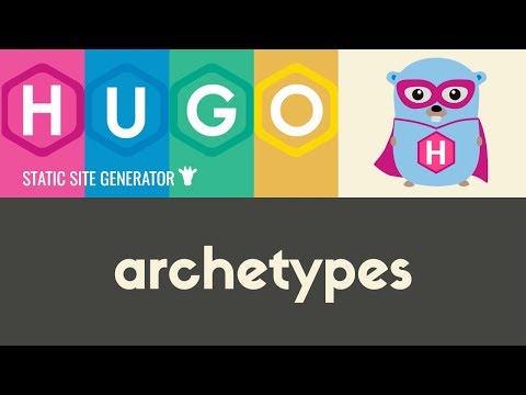 Archetypes | Hugo - Static Site Generator | Tutorial 8
