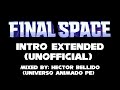 Final Space Intro Extended (Unofficial)