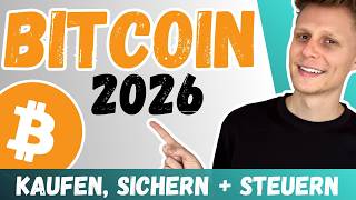 BITCOIN KAUFEN 2026: In 8 Minuten alles verstehen (Börse, Sicherheit, Steuern)