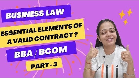 Business Law / BRF | Essential Elements Of A Valid Contract | NEP | BBA /B.Com | Part -3 | #bbabcom
