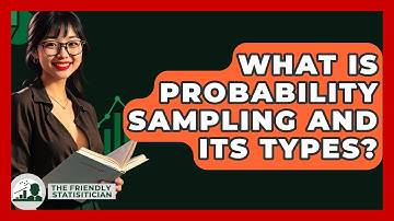 What Is Probability Sampling And Its Types? - The Friendly Statistician