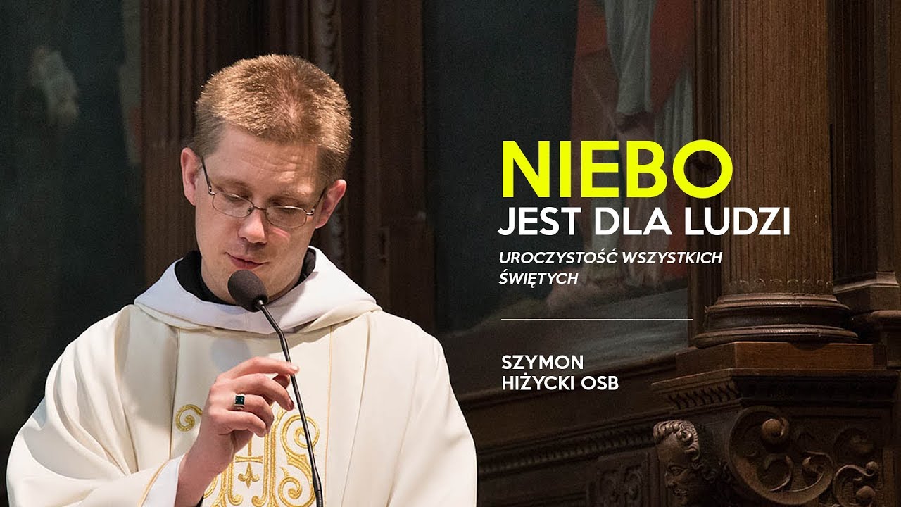 Niebo jest dla ludzi / Uroczystość Wszystkich Świętych