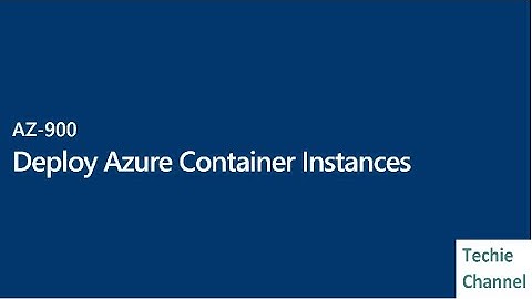 Deploy Azure Container Instances