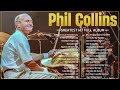 Phil Collins Greatest Hits Of Phil Collins Full Album 2024 ⭐The Best Soft Rock Hits Of Phil Collins
