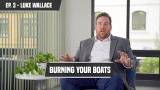 Burning Your Boats