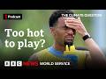 The World Cup Climate Challenge | The Climate Question podcast - BBC World Service