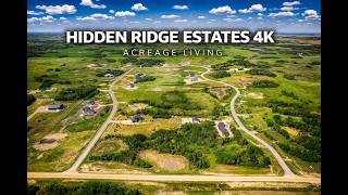 Hidden Ridge Estates Saskatoon 4K Drone Tour | Scenic Acreage Living East of the City