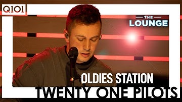 twenty one pilots - Oldies Station [Live In The Lounge]