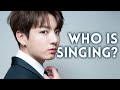 Can you guess which BTS member is singing? (BTS Guess who's singing?)