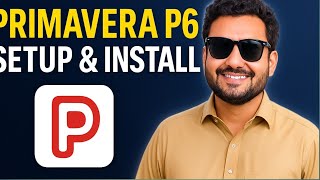 Primavera P6 Setup & Installation | Step by Step Guide (2025)