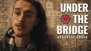 RED HOT CHILI PEPPERS - Under The Bridge (ACOUSTIC COVER)