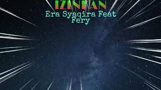 IZINKAN - Era Syaqira Feat Fery #Lirik #ThomasArya #Koplo #EraSyaqira